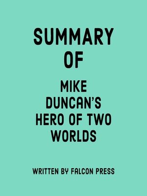 cover image of Summary of Mike Duncan's Hero of Two Worlds